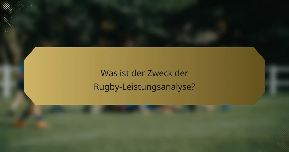 Was ist der Zweck der Rugby-Leistungsanalyse?